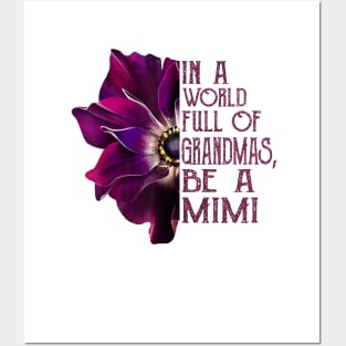 Womens In A World Full Of Grandmas Be A Mimi Purple Anemone Flower Posters and Art